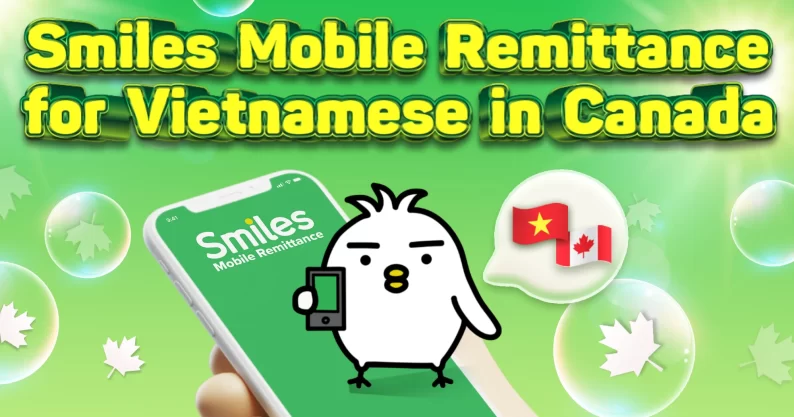 smiles mobile remittance for vietnamese in canada